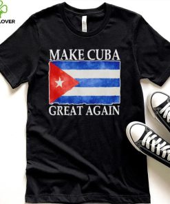 Make Cuba Great Again Cuban Flag Vintage T Shirt 1 Make Cuba Great Again Cuban Flag Vintage T Shirt