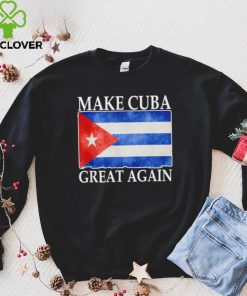 Make Cuba Great Again Cuban Flag Vintage T Shirt 4 Make Cuba Great Again Cuban Flag Vintage T Shirt