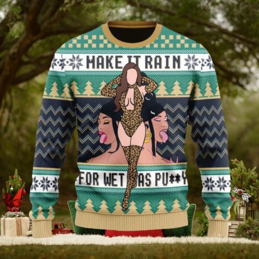 Make It Rain For Wet AS Puy Ugly Christmas Sweater Christmas Gift For Men And Women