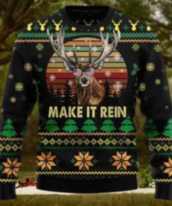 Make It Rein Ugly Sweater For Christmas