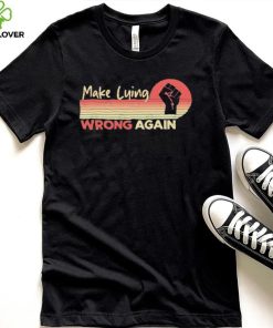 Make Lying Wrong Again Vintage Shirt