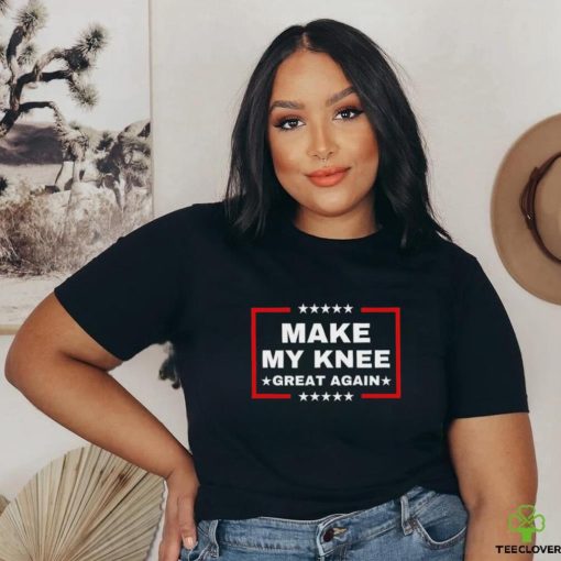 Make My Knee Great Again Trump Shirt