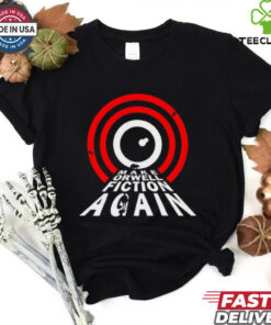 Make Orwell Fiction Again Geek T Shirt
