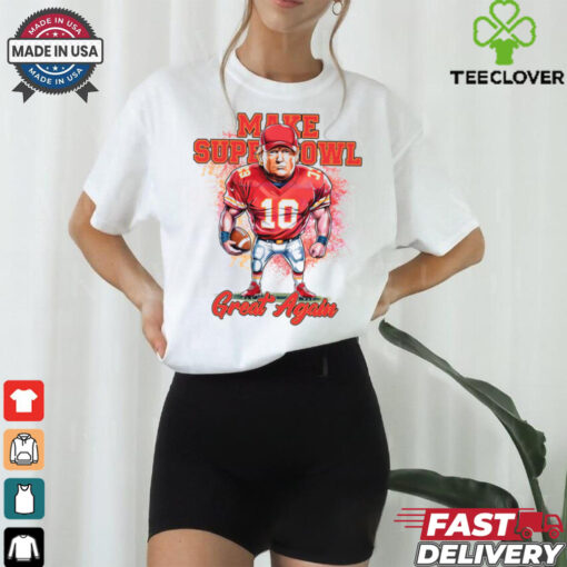 Make Super Bowl Great Again Football Go Chiefs Funny Trump Sport shirt