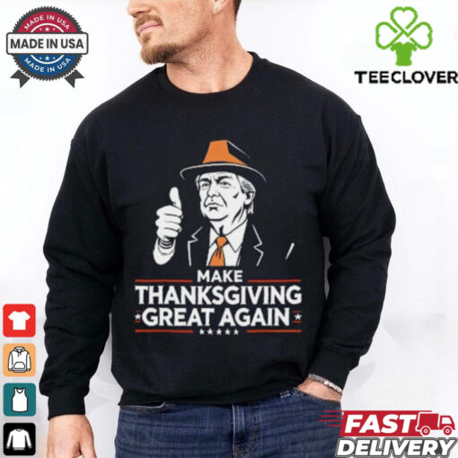 Make Thanksgiving Great Again Trump T Shirt