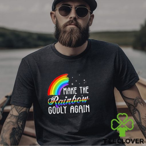 Make The Rainbow Godly Again Lgbt Flag Gay Pride T Shirt