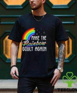Make The Rainbow Godly Again Lgbt Flag Gay Pride T Shirt