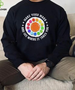 Make Your Mark And See Where It Takes You Dot Day Shirt
