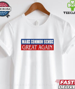 Make common sense great again shirt 2 Make common sense great again shirt