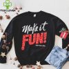 Make it fun don’t be a Jerk signature hoodie, sweater, longsleeve, shirt v-neck, t-shirt