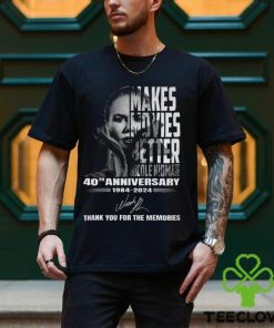 Makes Movies Better Nicole Kidman 40th Anniversary 1984 2024 Thank You For The Memories T Shirt