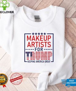 Makeup artists for Trump keeping America great 2022 hoodie, sweater, longsleeve, shirt v-neck, t-shirt tee