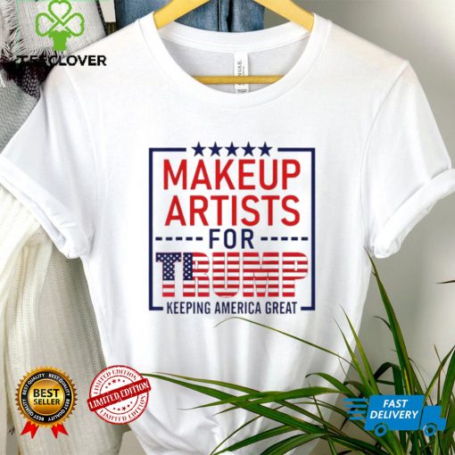 Makeup artists for Trump keeping America great 2022 hoodie, sweater, longsleeve, shirt v-neck, t-shirt tee