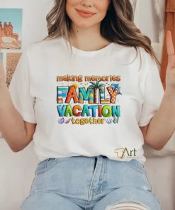 Making Memories Family Vacation Summer Beach Vibes Shirt