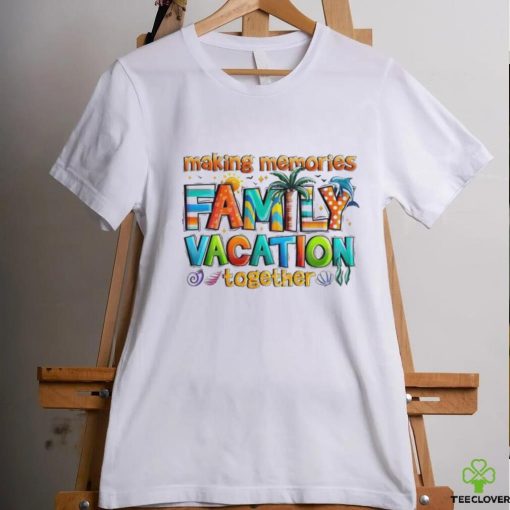 Making Memories Family Vacation Summer Beach Vibes Shirt