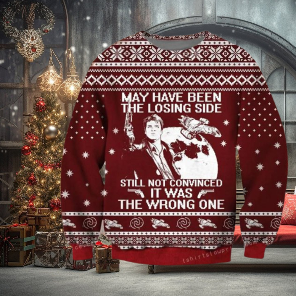 Malcolm Reynolds Firefly May Have Been The Losing Side – Still Not Conv Christmas Ugly Sweater Mens Malcolm Reynolds Firefly May Have Been The Losing Side – Still Not Conv Christmas Ugly Sweater Mens