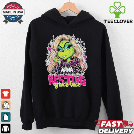 Mama Because I Have Resting Grinch Face Shirt