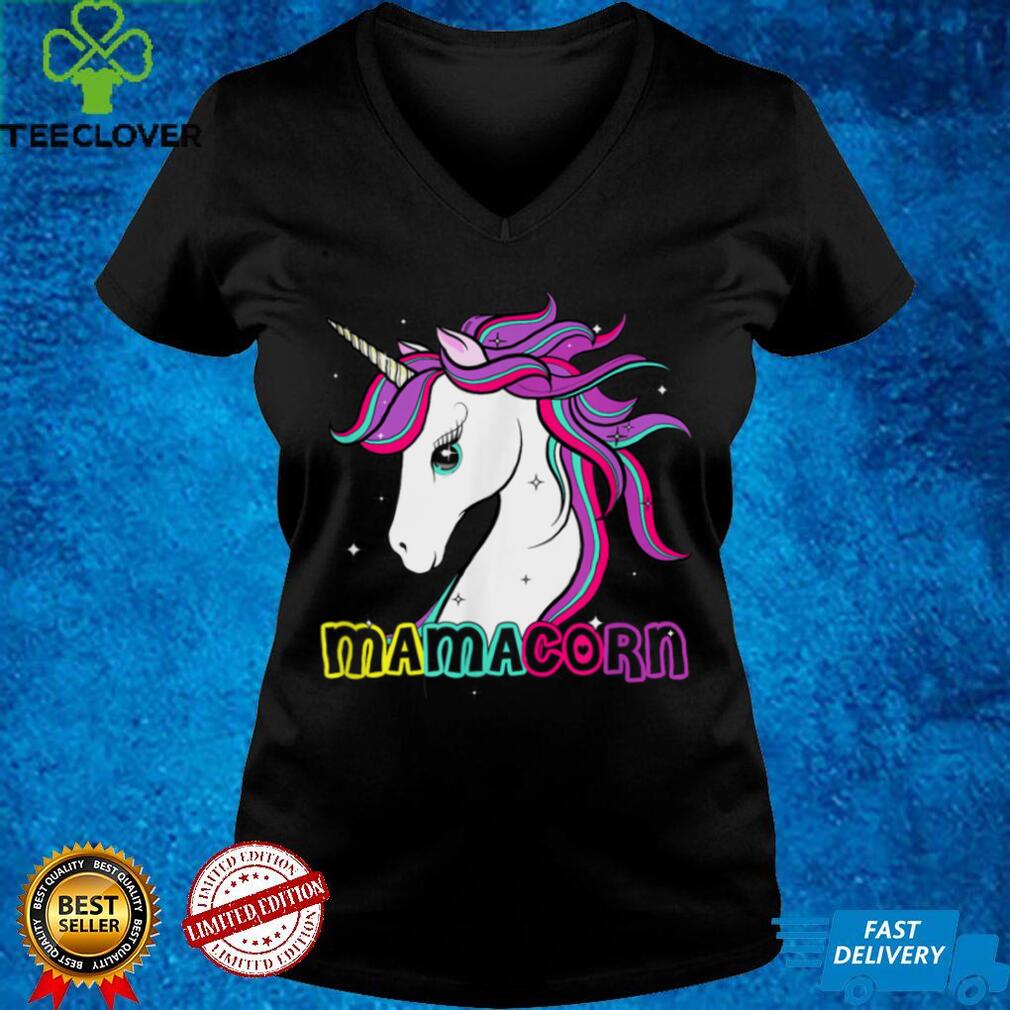 Mamacorn Cute Unicorn Mom Costume Mom Mother’s Day T Shirt Mamacorn Cute Unicorn Mom Costume Mom Mother’s Day T Shirt