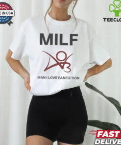 Man I Love Fanfiction Shirt