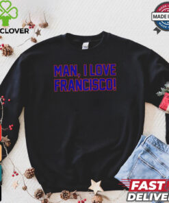 Man I love Francisco New York Mets hoodie, sweater, longsleeve, shirt v-neck, t-shirt