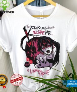 Mana Akainu The Darkness Doesn’t Scare Me Is Losing Myself hoodie, sweater, longsleeve, shirt v-neck, t-shirt