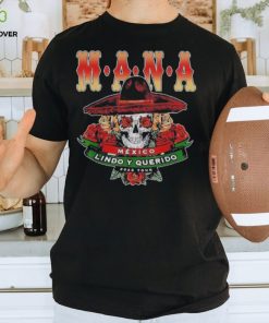 Mana Mexico Lindo Y Querido Shirt