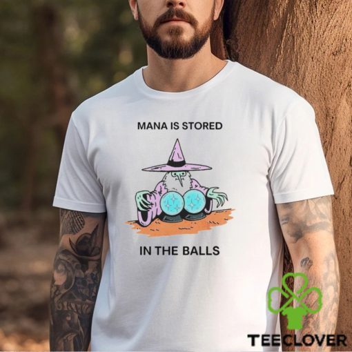 Mana is stored in the balls hoodie, sweater, longsleeve, shirt v-neck, t-shirt