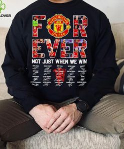 Manchester United FC Not just when we win signature hoodie, sweater, longsleeve, shirt v-neck, t-shirt