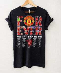 Manchester United FC Not just when we win signature hoodie, sweater, longsleeve, shirt v-neck, t-shirt