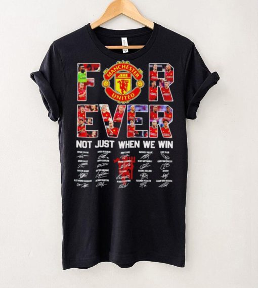 Manchester United FC Not just when we win signature hoodie, sweater, longsleeve, shirt v-neck, t-shirt