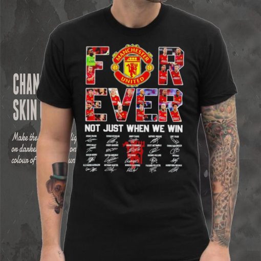 Manchester United FC Not just when we win signature hoodie, sweater, longsleeve, shirt v-neck, t-shirt