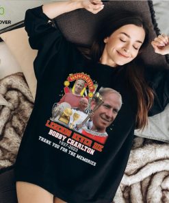 Manchester United Legends Never Die Bobby Charlton 1937 2023 Thank You For The Memories Signature T Shirt 1 Manchester United Legends Never Die Bobby Charlton 1937 2023 Thank You For The Memories Signature T Shirt