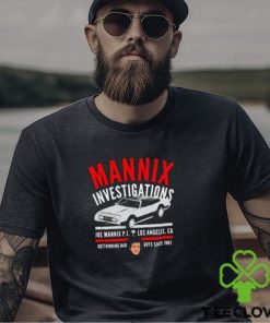 Mannix Investigations Joe Mannix Pi Los Angeles Ca Shirt