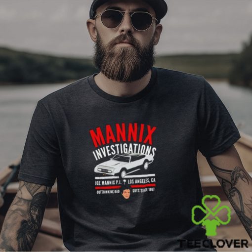 Mannix Investigations Joe Mannix Pi Los Angeles Ca Shirt