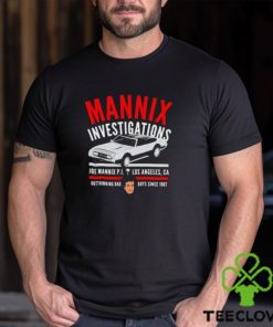 Mannix Investigations Joe Mannix Pi Los Angeles Ca Shirt