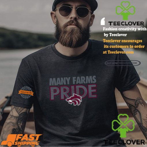 Many Farms Pride Shirt