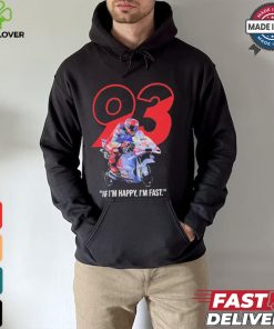 Marc Marquez MotoGP Ducati If I’m Happy I’m Fast T Shirt