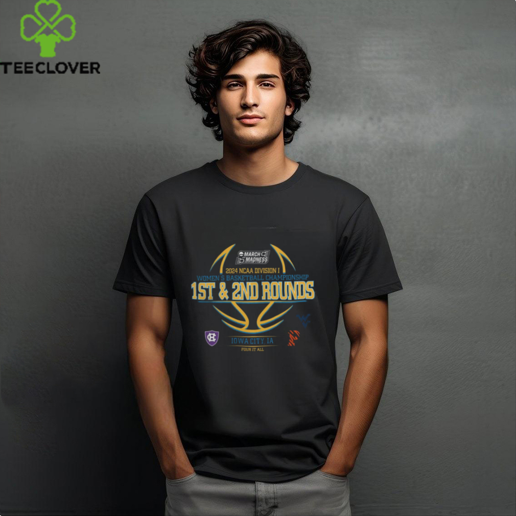 March Madness 2024 NCAA Division I Women's Basketball 1st 2nd Rounds Iowa City, IA Champion Four It All Tee shirt March Madness 2024 NCAA Division I Women's Basketball 1st 2nd Rounds Iowa City, IA Champion Four It All Tee shirt