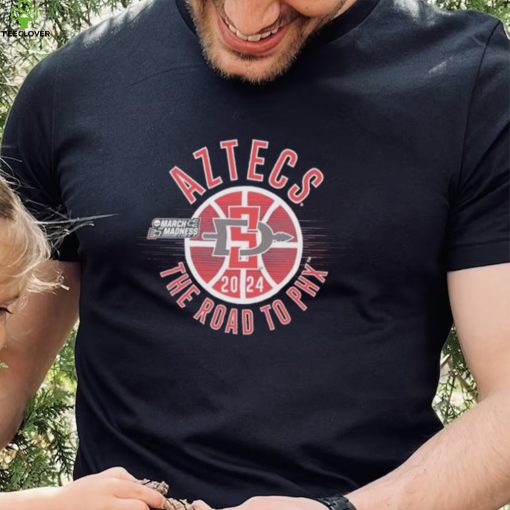 March Madness Aztecs 2024 the road to PHX shirt