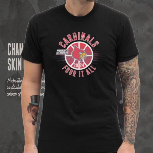 March Madness Cardinals 2024 four it all shirt