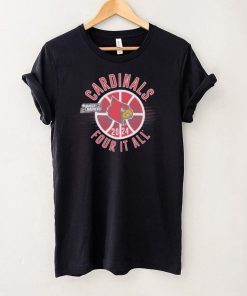 March Madness Cardinals 2024 four it all shirt