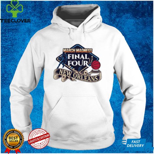 March Madness Final Four New Orleans shirt