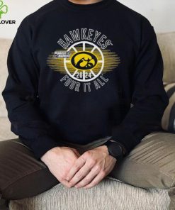 March Madness Hawkeyes 2024 four it all shirt