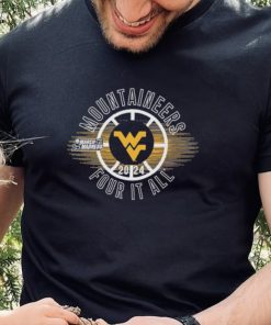 March Madness Mountaineers 2024 four it all shirt