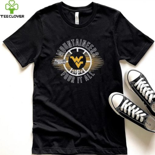 March Madness Mountaineers 2024 four it all shirt