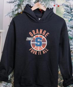 March Madness Orange 2024 four it all hoodie, sweater, longsleeve, shirt v-neck, t-shirt