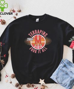 March Madness Terrapins 2024 four it all shirt