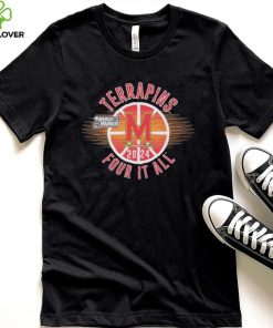 March Madness Terrapins 2024 four it all shirt