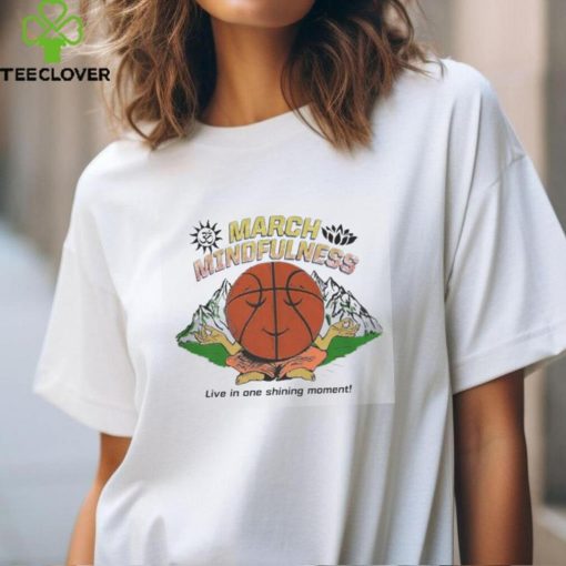 March Mindfulness Shirt