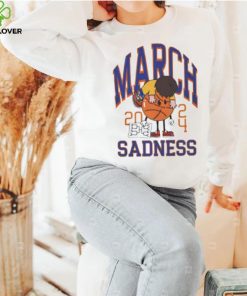 March Sadness Basketball Tournament 2024 hoodie, sweater, longsleeve, shirt v-neck, t-shirt